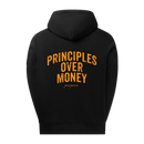 Principles over money Hoodie