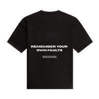 Remember your own faults black purpose t-shirt