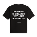 T-shirt - Nothing is created without purpose - Black