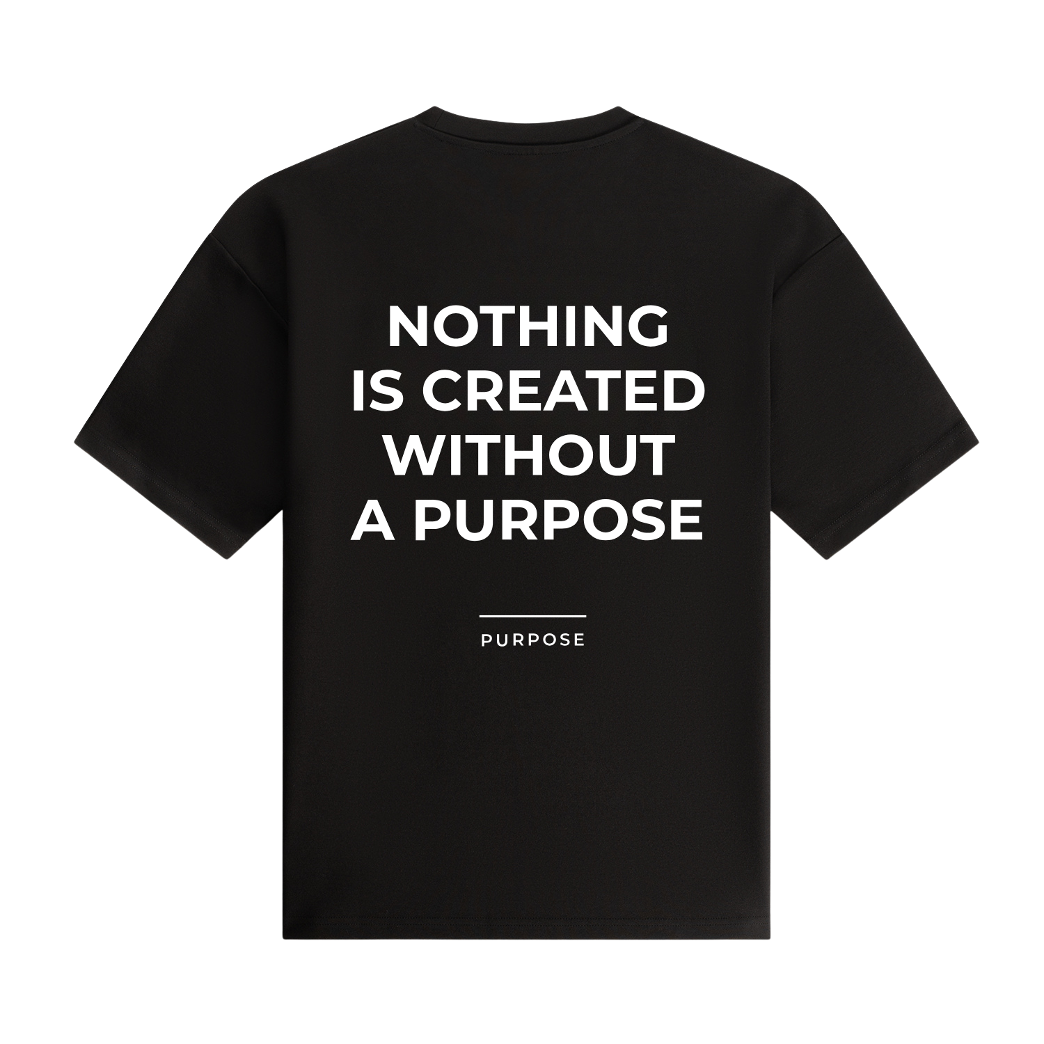 T-shirt - Nothing is created without purpose - Black