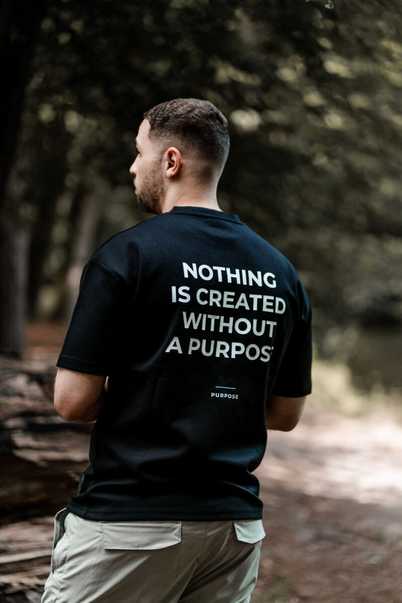 T-shirt - Nothing is created without purpose - Black