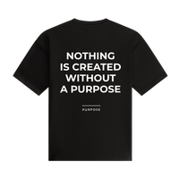 T-shirt - Nothing is created without purpose - Black